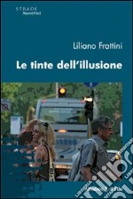 Le tinte dell'illusione libro