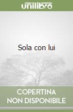 Sola con lui libro