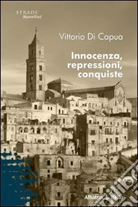 Innocenza, repressione, conquiste libro