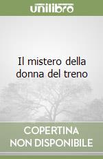 Il mistero della donna del treno libro