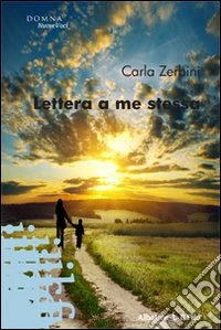 Lettera a me stessa