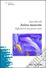 Anime nascoste. Riflessioni di una giovane mente