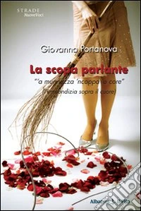 La Scopa parlante. «A munnezza 'ncoppa 'o core» (L'immondizia sopra il cuore libro