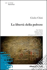 La Libertà della polvere