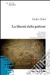 La Libertà della polvere libro