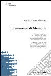 Frammenti di memorie libro