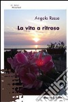 La vita a ritroso libro