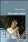 Una come tante libro