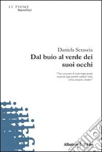 Dal buio al verde dei suoi occhi libro