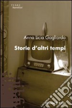 Storie d'altri tempi