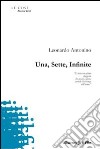 Una, sette, infinite libro