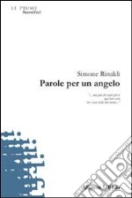 Parole per un angelo libro