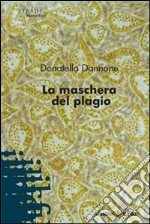 La Maschera del plagio libro