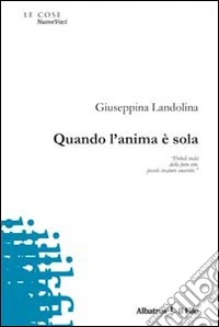 Quando l'anima è sola