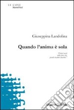 Quando l'anima è sola libro