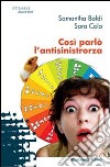 Così parlò l'antisinistrorza libro