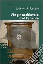 L'Inginocchiatoio del tenente