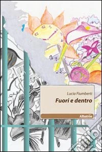 Fuori e dentro