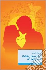 Oddio, ho ucciso un canguro! libro