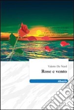 Rose e vento