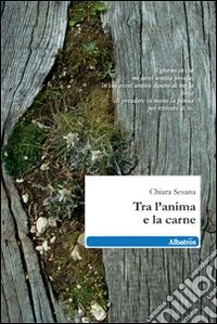 Tra l'anima e la carne libro
