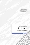 Fra le crepe di un sospiro libro di Reggiani Stefano