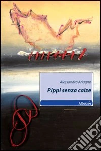 Pippi senza calze libro