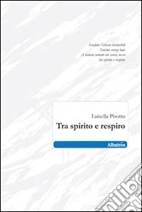 Tra spirito e respiro