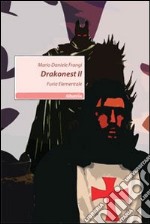 Drakonest II. Furia elementare libro