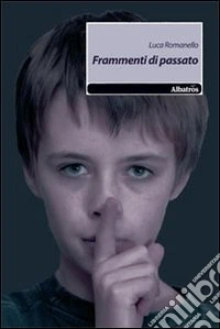 Frammenti di passato