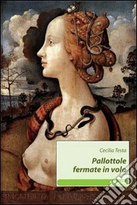 Pallottole fermate in volo