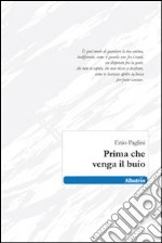 Prima che venga il buio libro