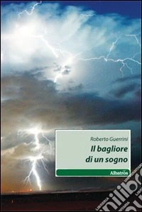 Il Bagliore di un sogno