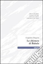 Le Chimere di Babele libro