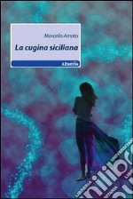 La cugina siciliana libro