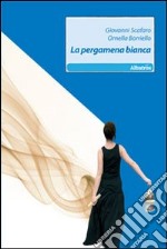 La Pergamena bianca