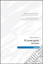 Il Cuore parla in rima libro