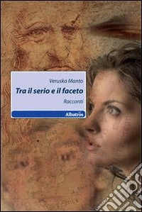 Tra il serio e il faceto libro