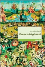 Il Colore dei girasoli libro