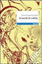 Granelli di sabbia libro