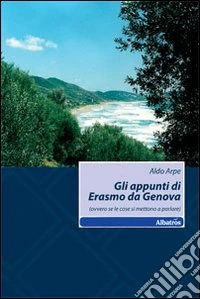 Gli appunti di Erasmo da Genova (ovvero se le cose si mettono a parlare) libro