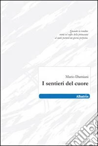 I sentieri del cuore libro
