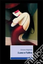 Luna e l'altro libro