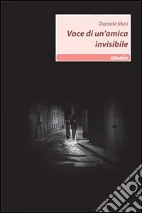 Voce di un'amica invisibile libro
