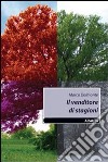 Il venditore di stagioni libro di Dalmonte Marco