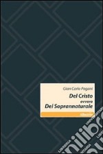 Del Cristo ovvero del soprannaturale libro