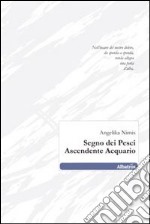 Segno dei pesci ascendente acquario libro