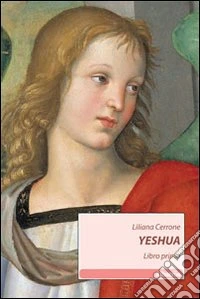 Yeshua. Libro primo libro