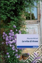 La Vita di Anna libro