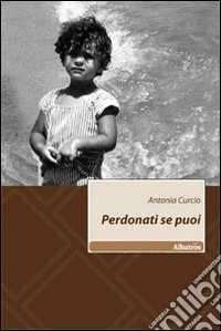 Perdonati se puoi